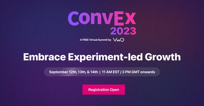 ConvEx '23 by VWO | FREE visrtual, summit for experimentation professionals